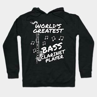 World's Greatest Bass Clarinet Player Clarinetist Woodwind Musician Hoodie